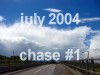 .: july 2004 : chase #1 :.