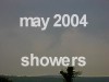 .: may 2004 : showers :.