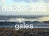 .: october 2002 : gales :.